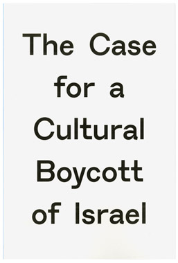 The Case for a Cultural Boycott of Israel