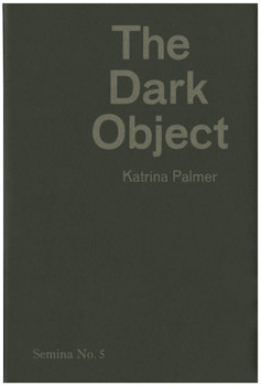 The Dark Object