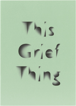 This Grief Thing