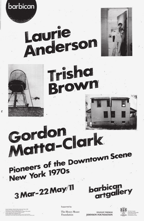 Laurie Anderson, Trisha Brown, Gordon Matta-Clark