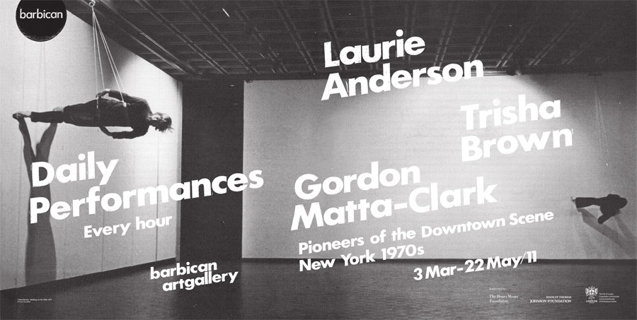 Laurie Anderson, Trisha Brown, Gordon Matta-Clark