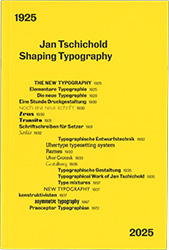 Jan Tschichold Shaping Typography 1925 2025