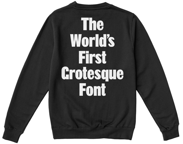 The World’s First Grotesque Font